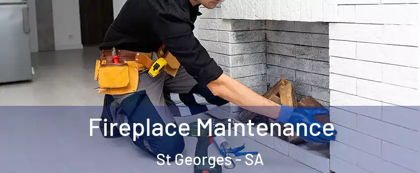  Fireplace Maintenance St Georges - SA