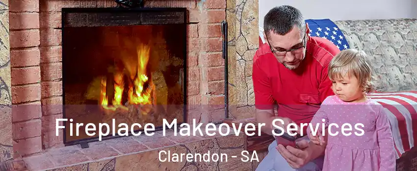 Fireplace Makeover Services Clarendon - SA