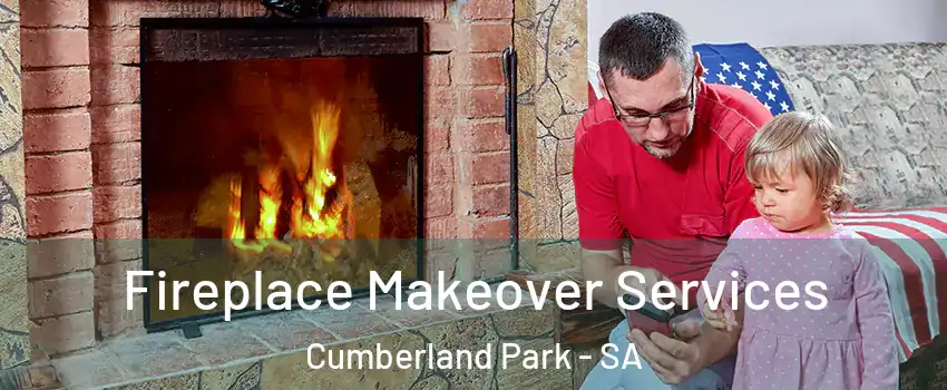 Fireplace Makeover Services Cumberland Park - SA
