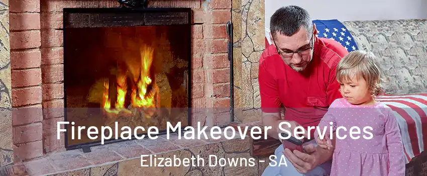  Fireplace Makeover Services Elizabeth Downs - SA