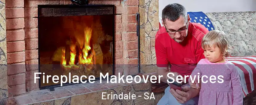Fireplace Makeover Services Erindale - SA