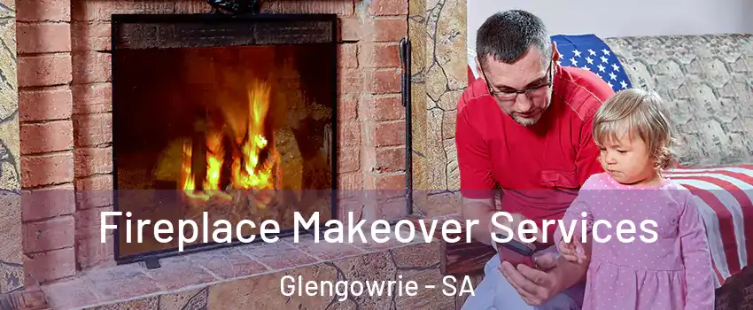 Fireplace Makeover Services Glengowrie - SA