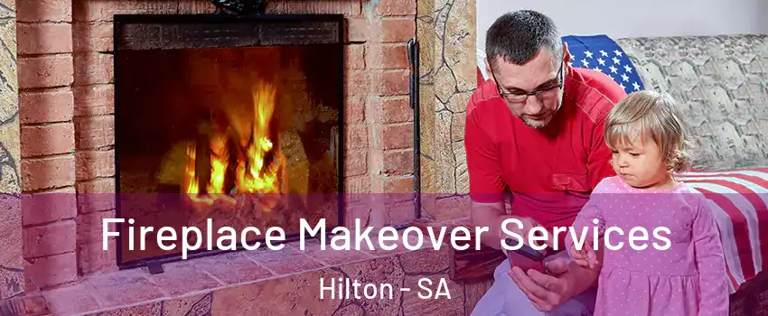 Fireplace Makeover Services Hilton - SA