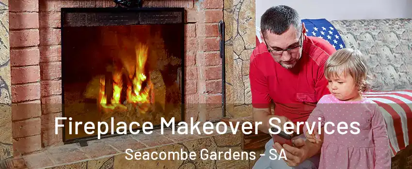 Fireplace Makeover Services Seacombe Gardens - SA