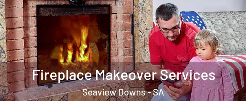  Fireplace Makeover Services Seaview Downs - SA