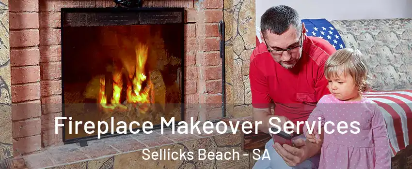  Fireplace Makeover Services Sellicks Beach - SA
