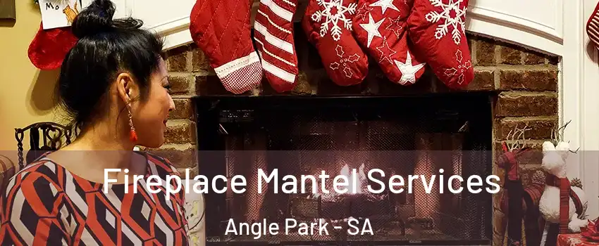  Fireplace Mantel Services Angle Park - SA