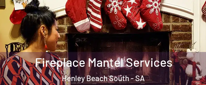 Fireplace Mantel Services Henley Beach South - SA