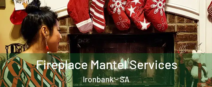  Fireplace Mantel Services Ironbank - SA