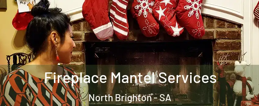  Fireplace Mantel Services North Brighton - SA