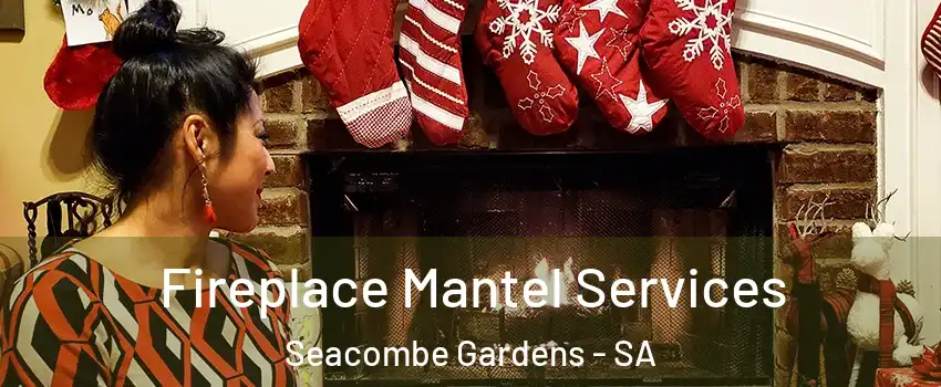  Fireplace Mantel Services Seacombe Gardens - SA