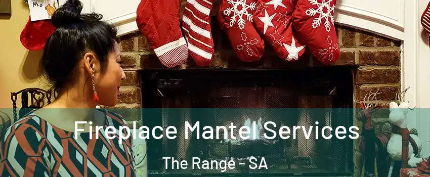  Fireplace Mantel Services The Range - SA