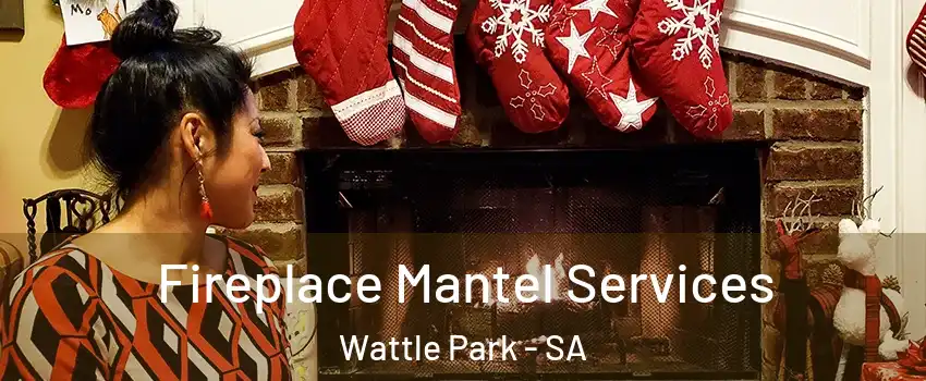  Fireplace Mantel Services Wattle Park - SA