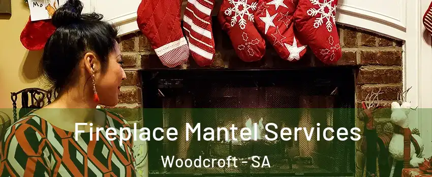  Fireplace Mantel Services Woodcroft - SA