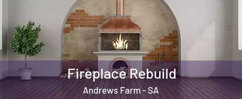 Fireplace Rebuild Andrews Farm - SA