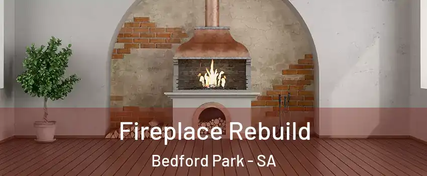 Fireplace Rebuild Bedford Park - SA