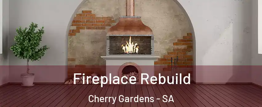 Fireplace Rebuild Cherry Gardens - SA