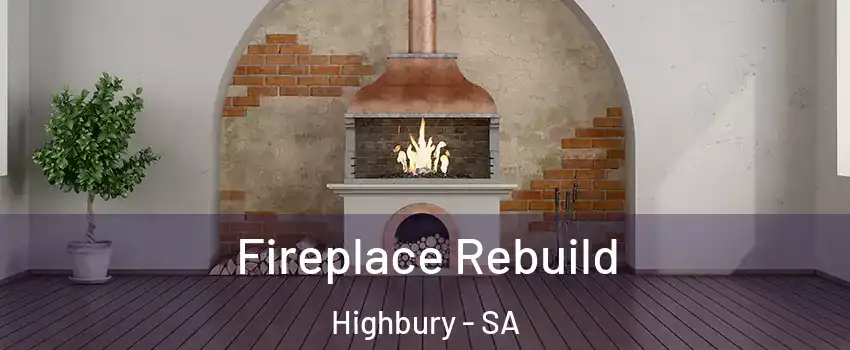Fireplace Rebuild Highbury - SA