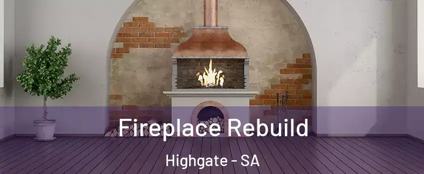Fireplace Rebuild Highgate - SA