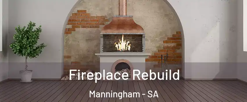  Fireplace Rebuild Manningham - SA
