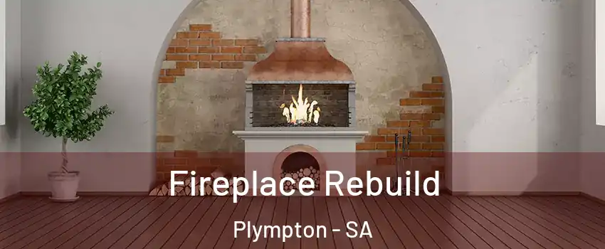  Fireplace Rebuild Plympton - SA