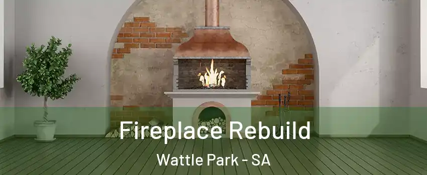 Fireplace Rebuild Wattle Park - SA