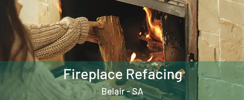 Fireplace Refacing Belair - SA