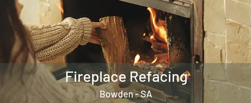  Fireplace Refacing Bowden - SA