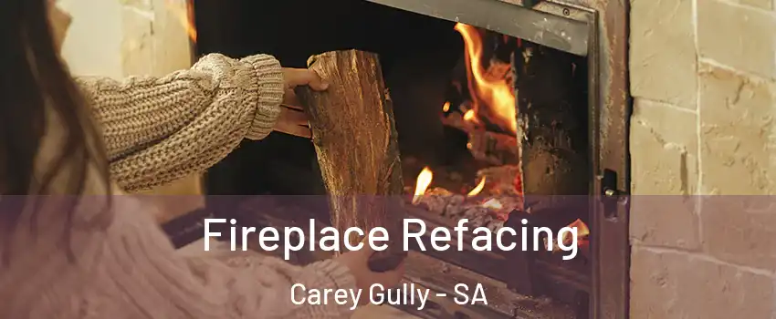 Fireplace Refacing Carey Gully - SA