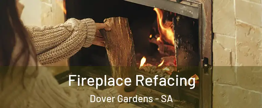 Fireplace Refacing Dover Gardens - SA