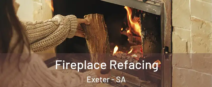 Fireplace Refacing Exeter - SA