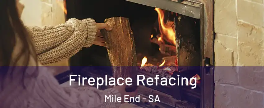 Fireplace Refacing Mile End - SA