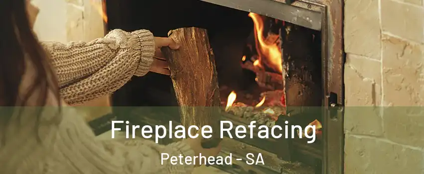  Fireplace Refacing Peterhead - SA