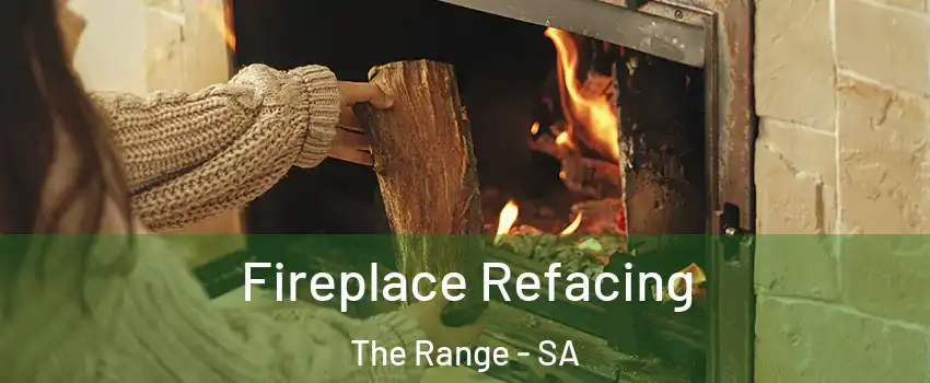  Fireplace Refacing The Range - SA