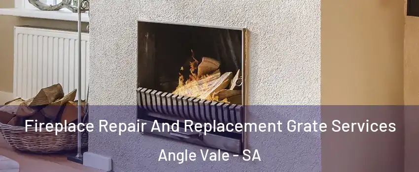 Fireplace Repair And Replacement Grate Services Angle Vale - SA