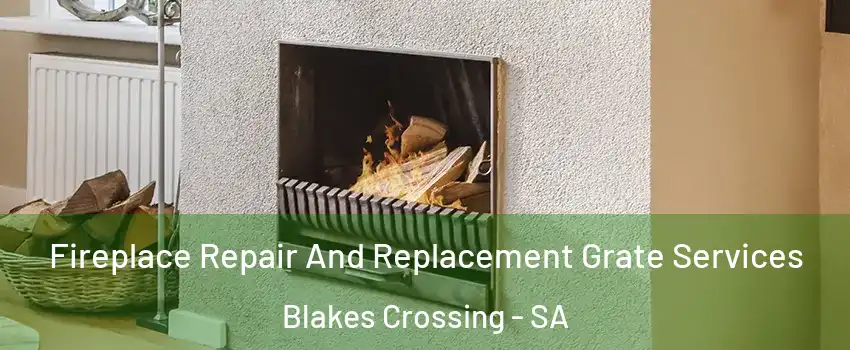 Fireplace Repair And Replacement Grate Services Blakes Crossing - SA