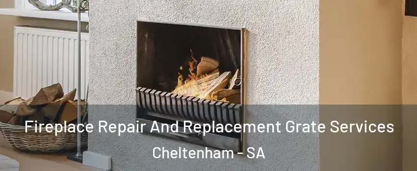 Fireplace Repair And Replacement Grate Services Cheltenham - SA
