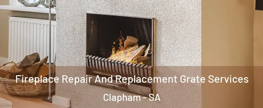 Fireplace Repair And Replacement Grate Services Clapham - SA