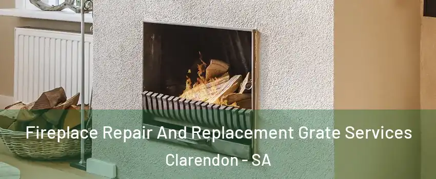 Fireplace Repair And Replacement Grate Services Clarendon - SA