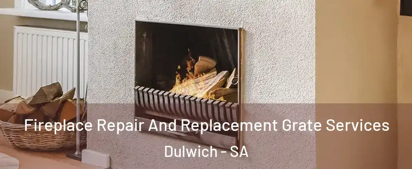 Fireplace Repair And Replacement Grate Services Dulwich - SA