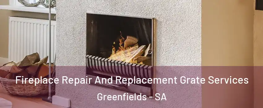 Fireplace Repair And Replacement Grate Services Greenfields - SA