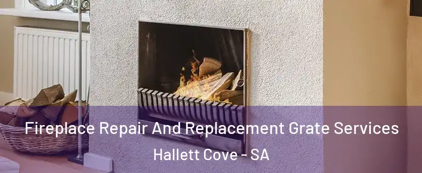  Fireplace Repair And Replacement Grate Services Hallett Cove - SA