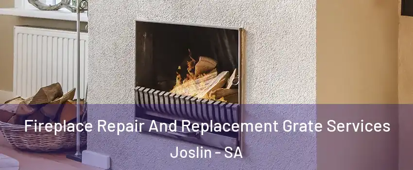  Fireplace Repair And Replacement Grate Services Joslin - SA