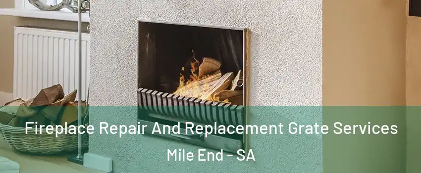  Fireplace Repair And Replacement Grate Services Mile End - SA