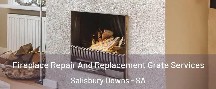  Fireplace Repair And Replacement Grate Services Salisbury Downs - SA