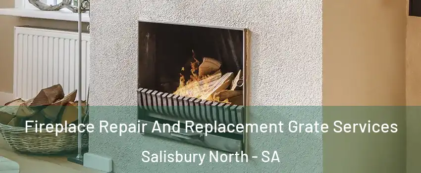  Fireplace Repair And Replacement Grate Services Salisbury North - SA