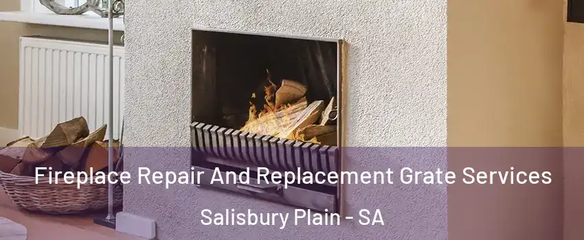  Fireplace Repair And Replacement Grate Services Salisbury Plain - SA