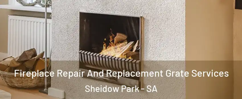  Fireplace Repair And Replacement Grate Services Sheidow Park - SA