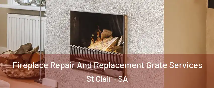  Fireplace Repair And Replacement Grate Services St Clair - SA