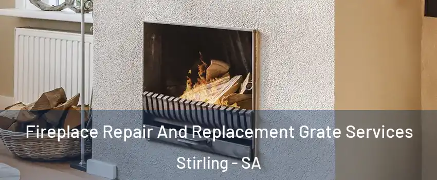 Fireplace Repair And Replacement Grate Services Stirling - SA